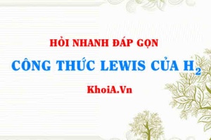 Công thức Lewis của H2 (Hydrogen lewis structure)
